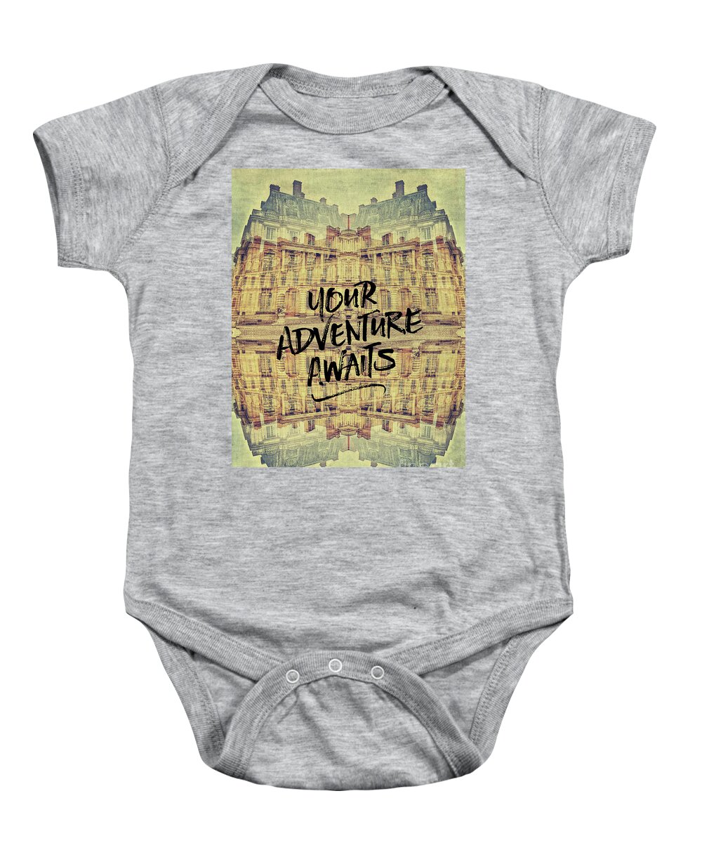 Your Adventure Awaits Baby Onesie featuring the photograph Your Adventure Awaits France Fontainebleau Chateau French Archit by Beverly Claire Kaiya