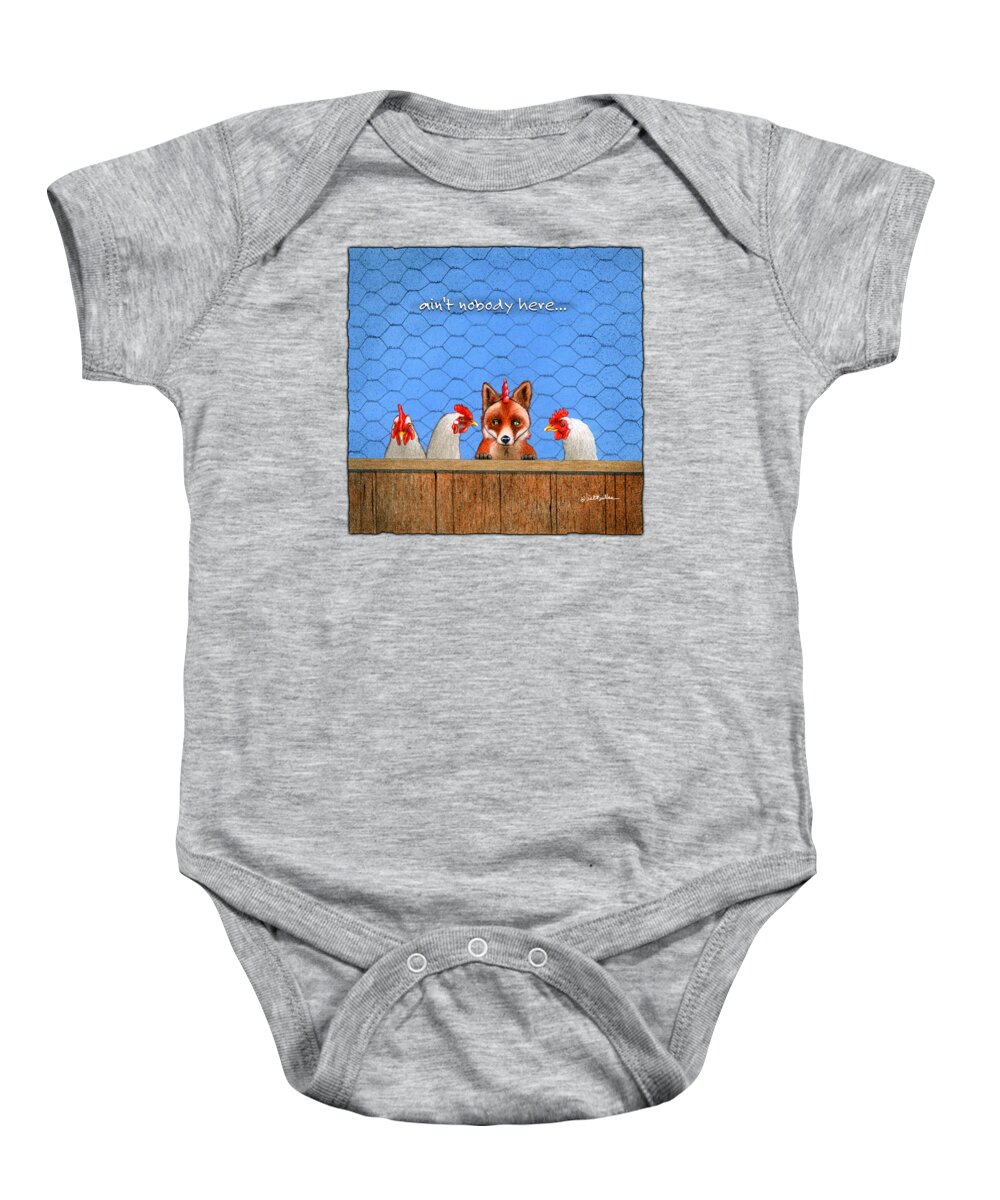 Humor Baby Onesie featuring the painting Ain't Nobody Here... #6 by Will Bullas