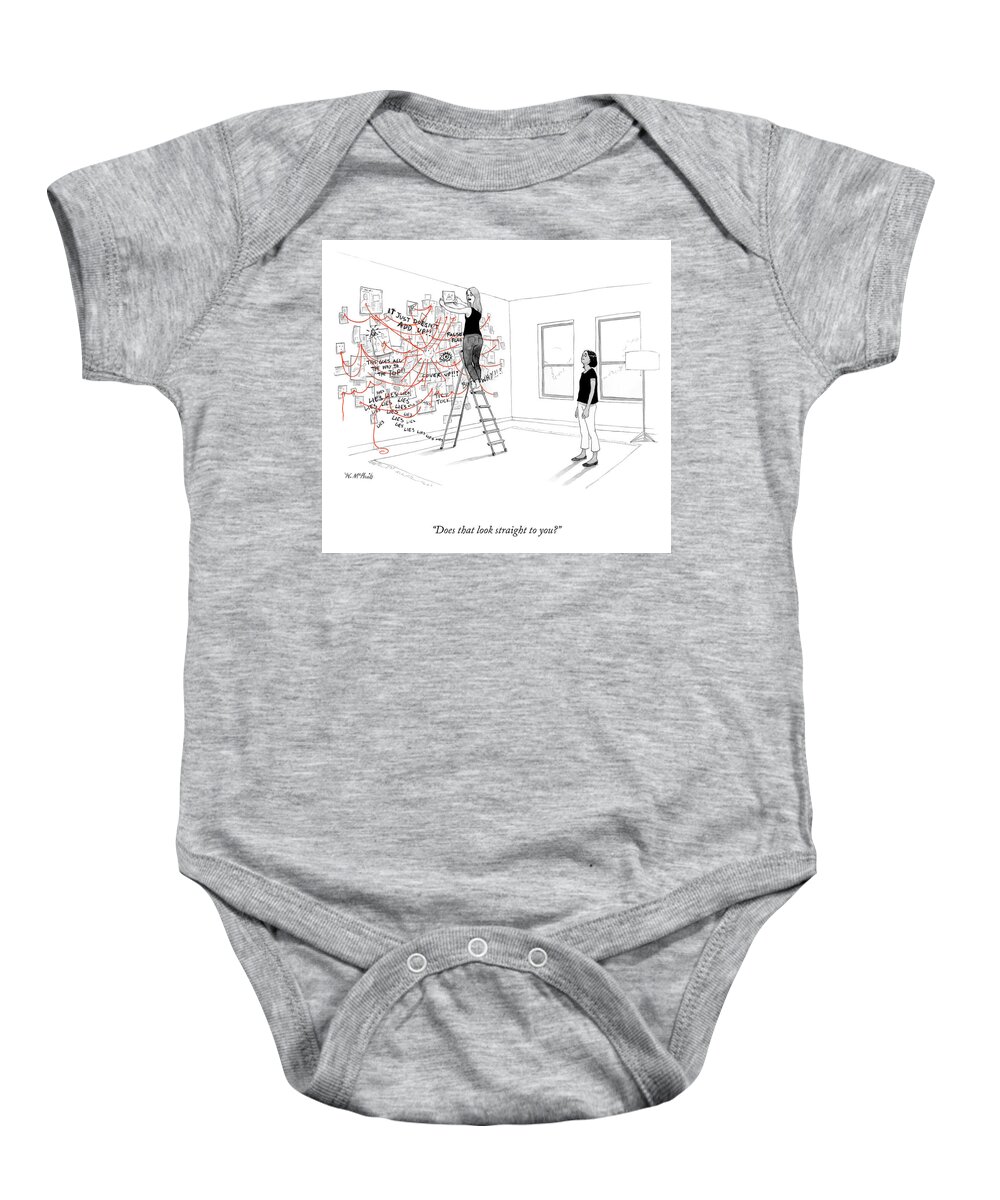 A26498 Baby Onesie featuring the drawing Does That Look Straight? by Will McPhail