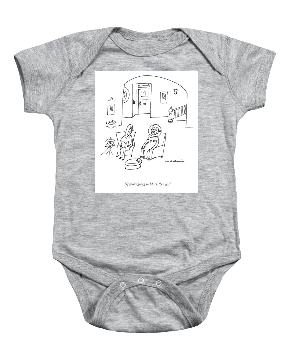 A25875 Baby Onesie featuring the drawing Going To Mars by Michael Maslin