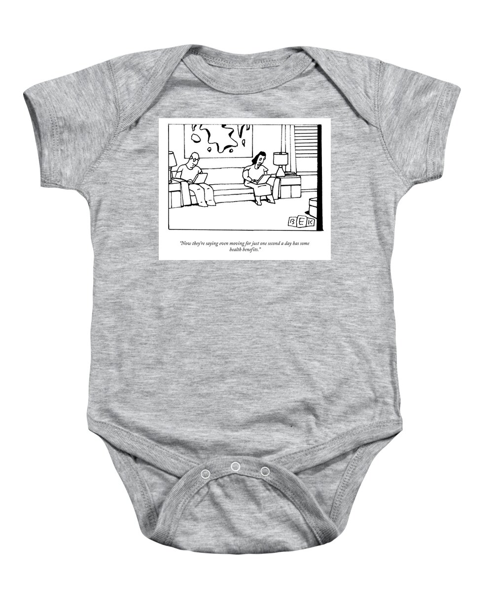 “now They’re Saying Even Moving For Just One Second A Day Has Some Health Benefits.” Couch Baby Onesie featuring the drawing Just One Second a Day by Bruce Eric Kaplan