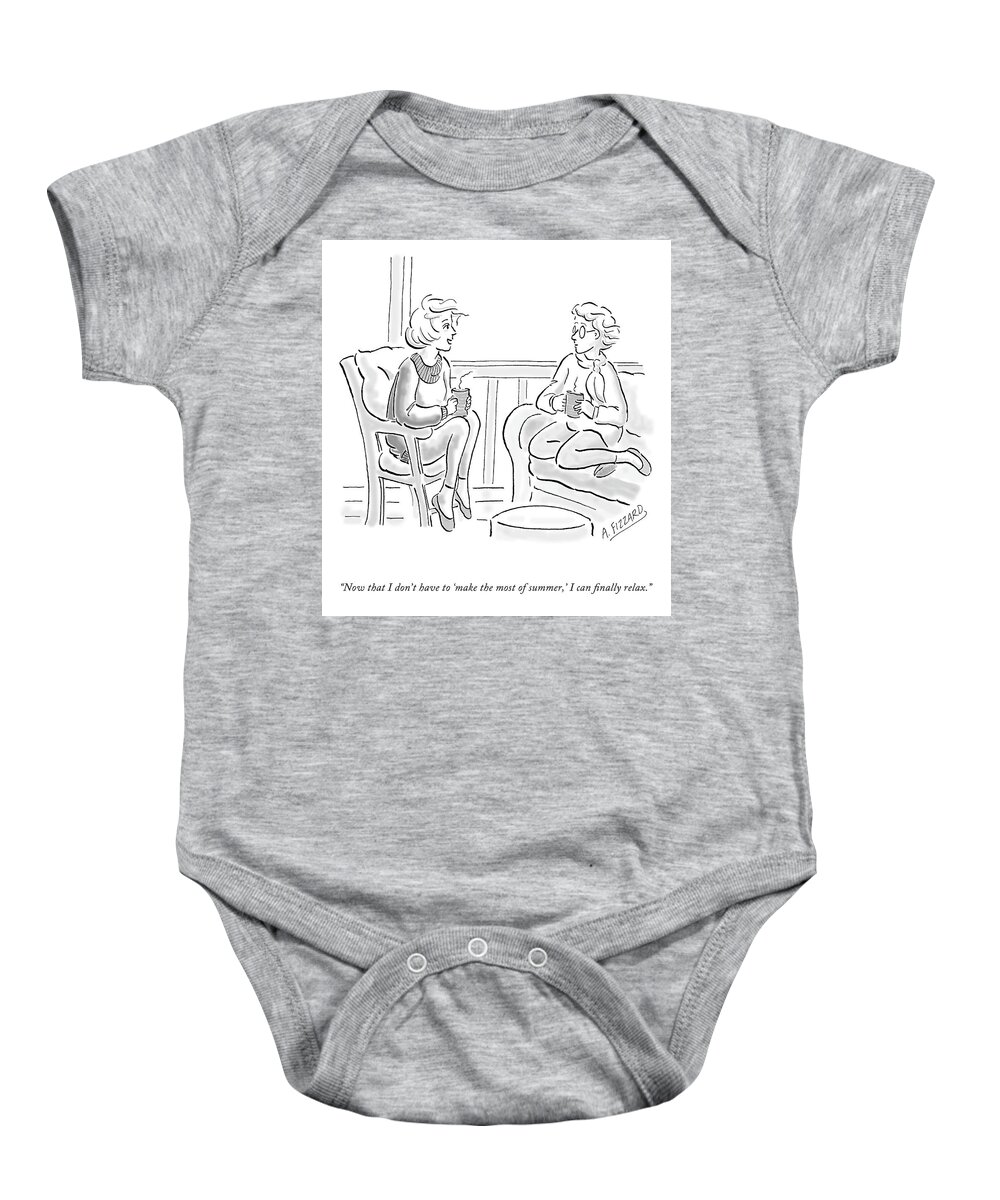 now That I Don't Have To make The Most Of Summer Baby Onesie featuring the drawing Make the Most of Summer by Anne Fizzard