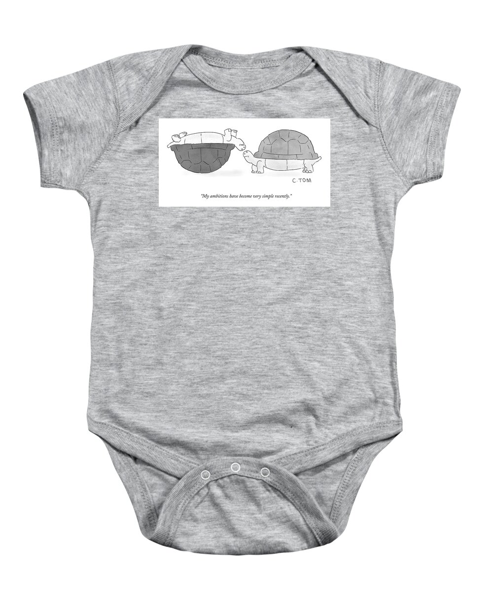My Ambitions Have Become Very Simple Recently. Baby Onesie featuring the drawing Simple Ambitions by Colin Tom