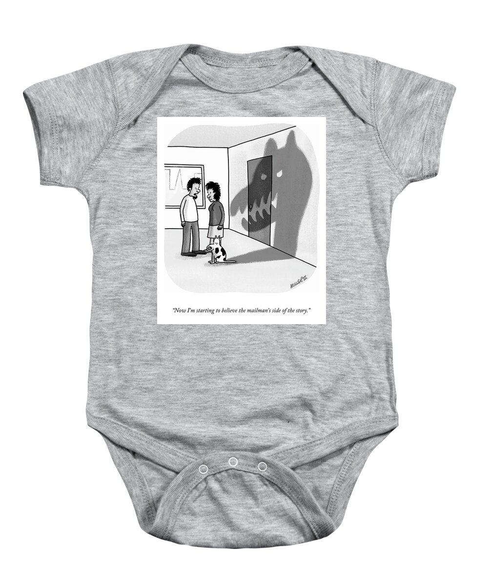 “now I’m Starting To Believe The Mailman’s Side Of The Story.” Baby Onesie featuring the drawing The Mailman's Side of the Story by Lonnie Millsap