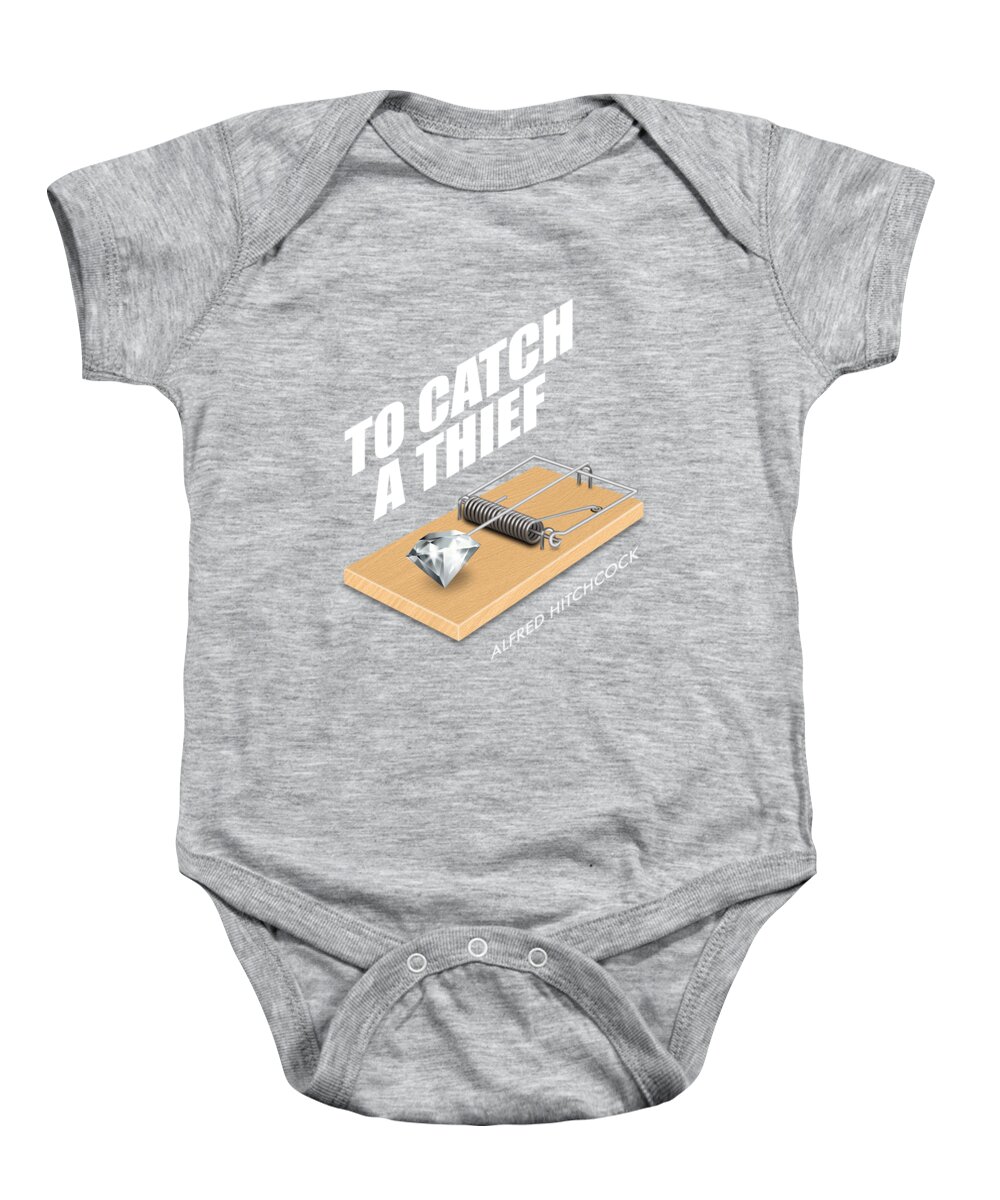 To Catch A Thief Baby Onesie featuring the digital art To Catch A Thief - Alternative Movie Poster by Movie Poster Boy