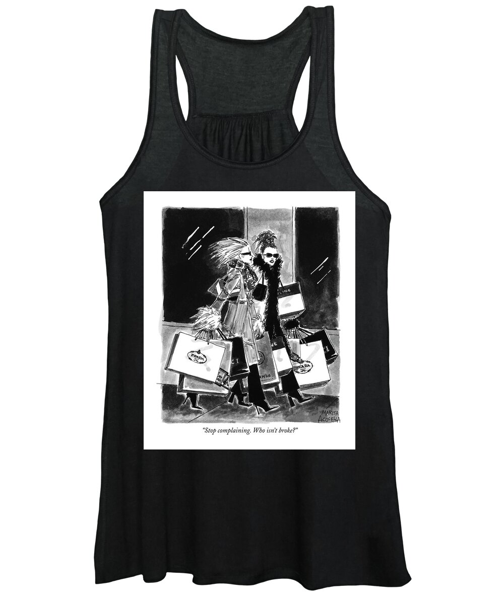 Broke Women's Tank Top featuring the drawing Stop Complaining. Who Isn't Broke? by Marisa Acocella Marchetto