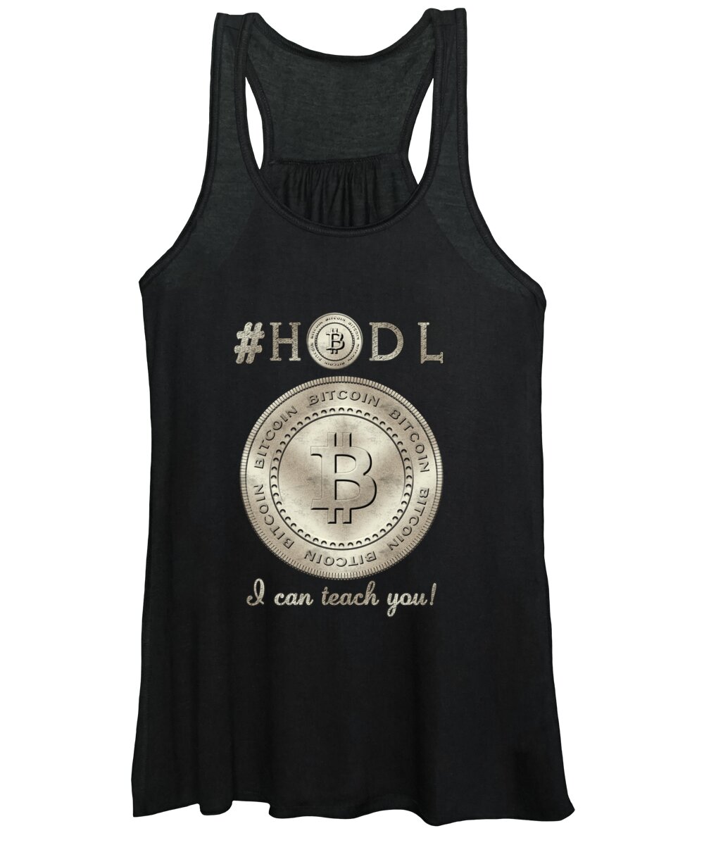 Bitcoin Women's Tank Top featuring the digital art Bitcoin Symbol HODL Quote Typography by Georgeta Blanaru