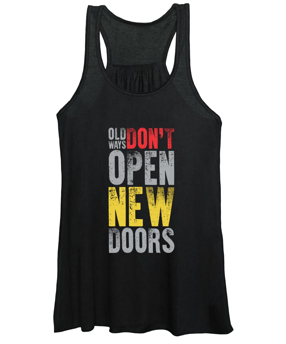 Gym Women's Tank Top featuring the digital art Old Ways Don't Open New Doors Gym Quotes Poster by Lab No 4