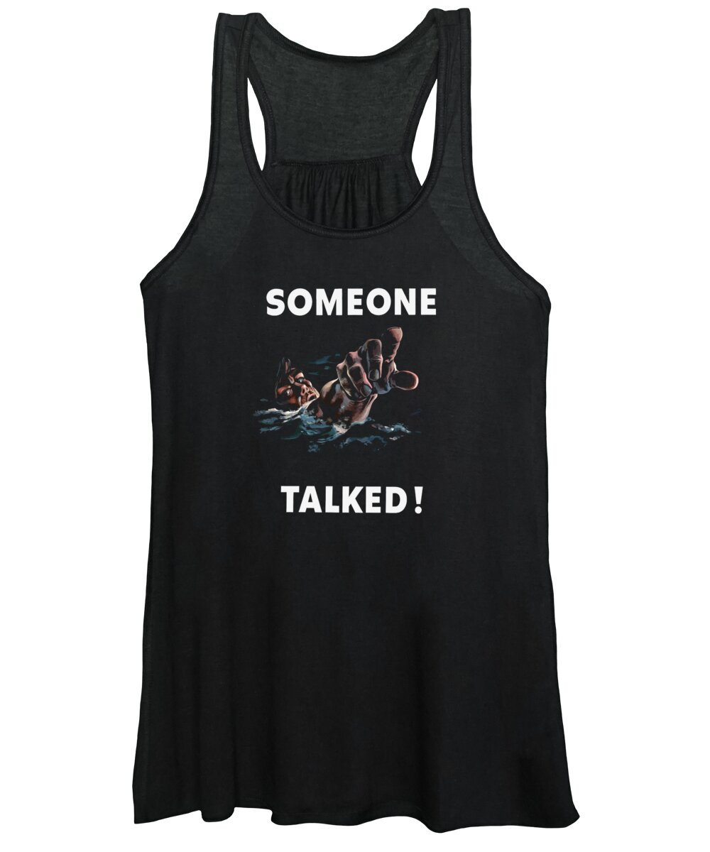 Someone Talked Women's Tank Top featuring the painting Someone Talked -- WW2 Propaganda by War Is Hell Store