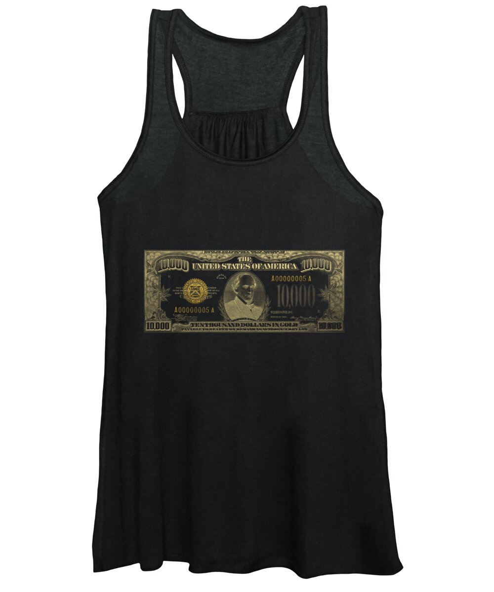'paper Currency' Collection By Serge Averbukh Women's Tank Top featuring the digital art U.S. Ten Thousand Dollar Bill - 1934 $10000 USD Treasury Note in Gold on Black by Serge Averbukh