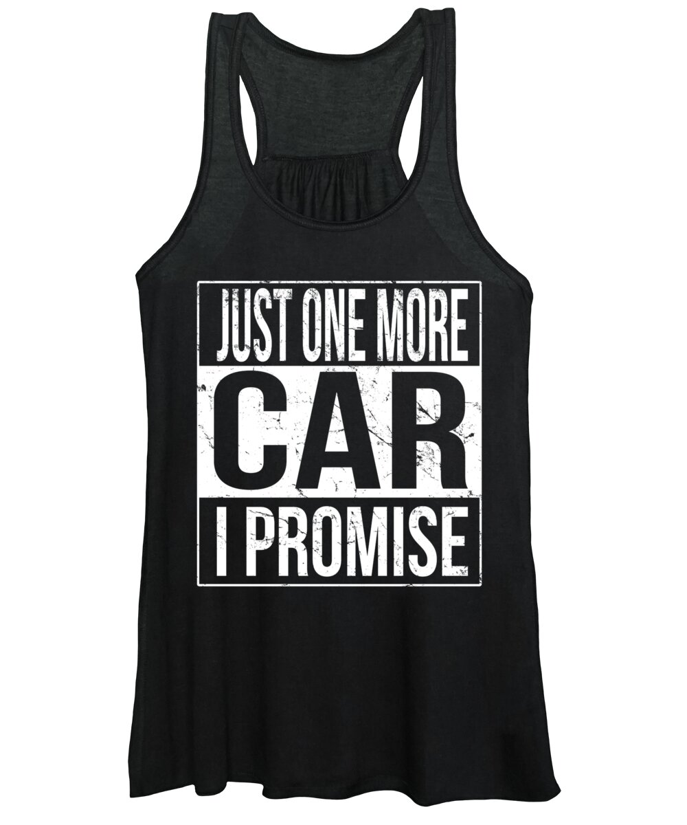 Cool Women's Tank Top featuring the digital art Just One More Car I Promise #1 by Flippin Sweet Gear