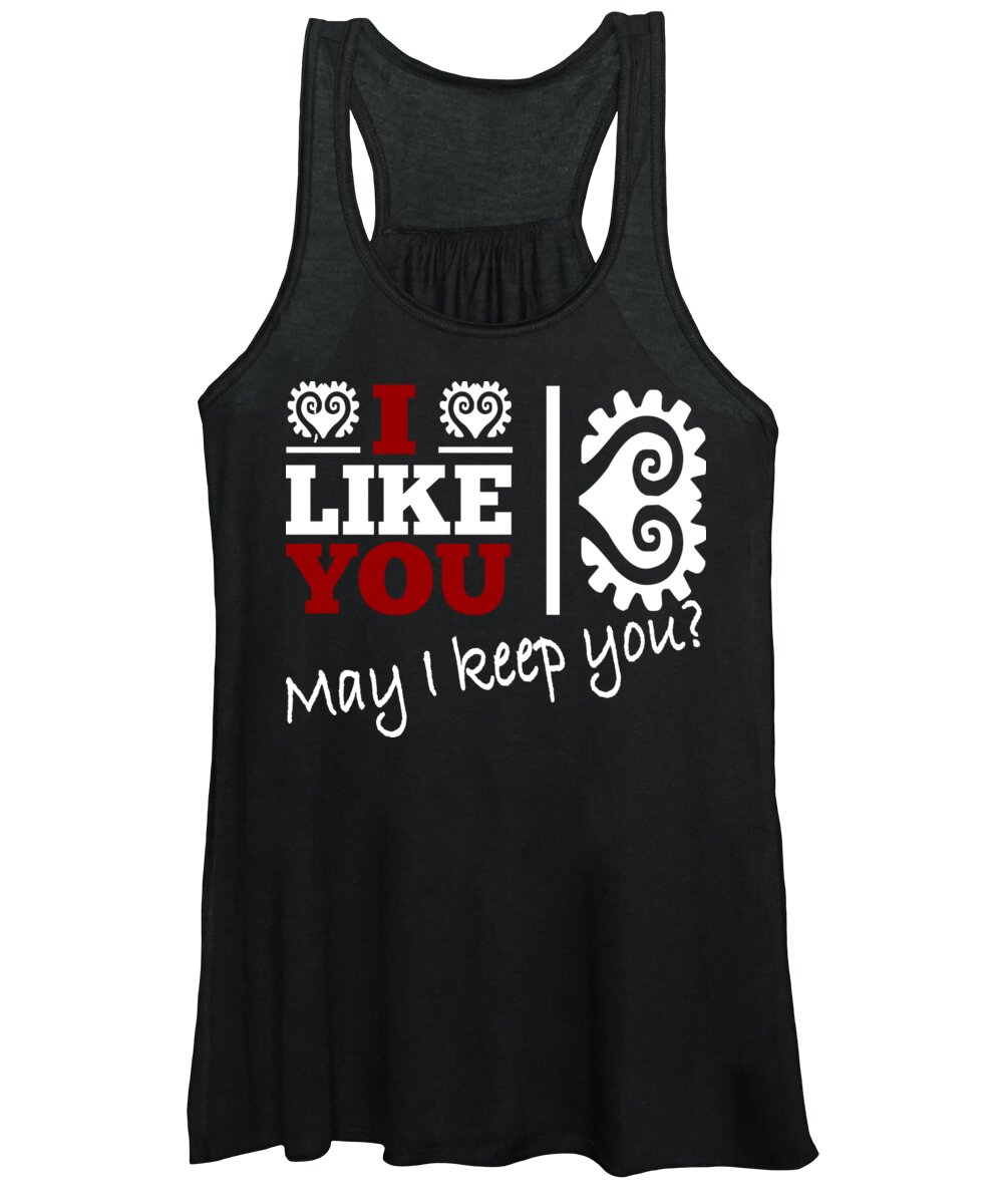 Cool Women's Tank Top featuring the drawing Cool and funny saying I like you - may I keep you? by Patricia Piotrak