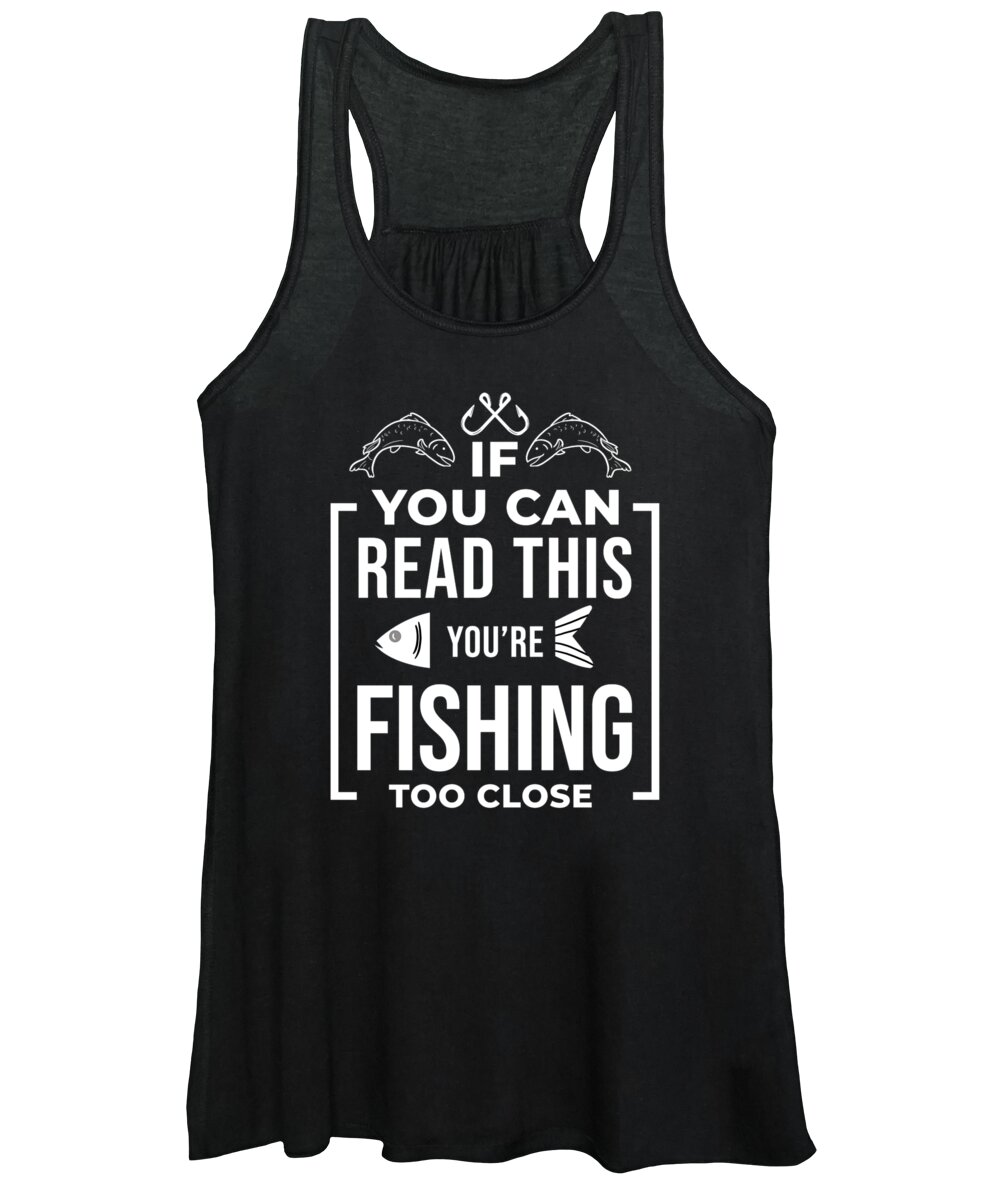 Child Women's Tank Top featuring the digital art Funny Fishing Quote If you can Read this Fisherman by TeeQueen2603