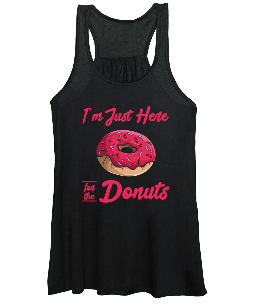 Donut Women's Tank Top featuring the digital art Im Just Here For The Donuts Donut #1 by Toms Tee Store