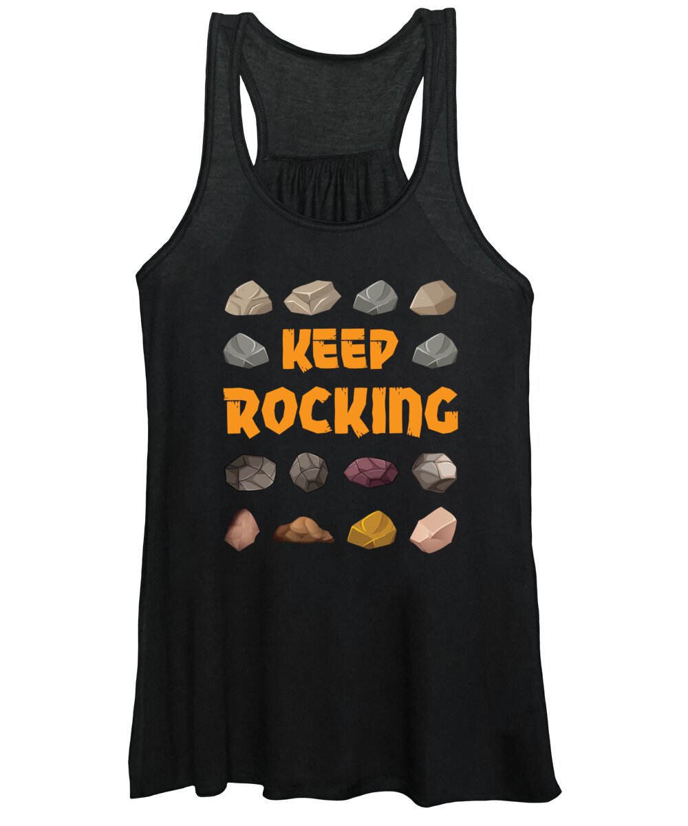 Rock Collector Women's Tank Top featuring the digital art Keep Rocking Geology Rock Haunting Collector #1 by Toms Tee Store