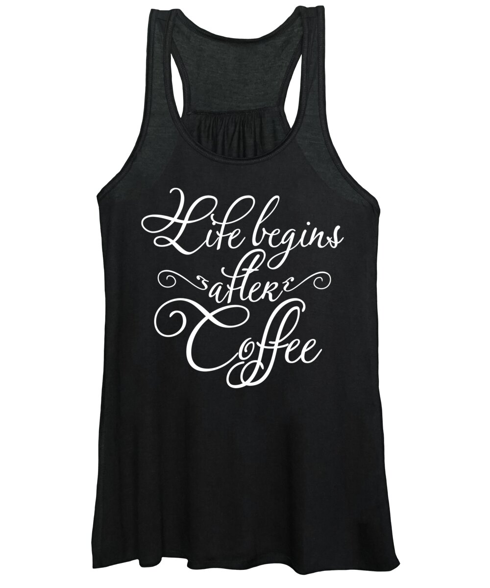 Mom Women's Tank Top featuring the digital art Life Begins After Coffee #1 by Jacob Zelazny