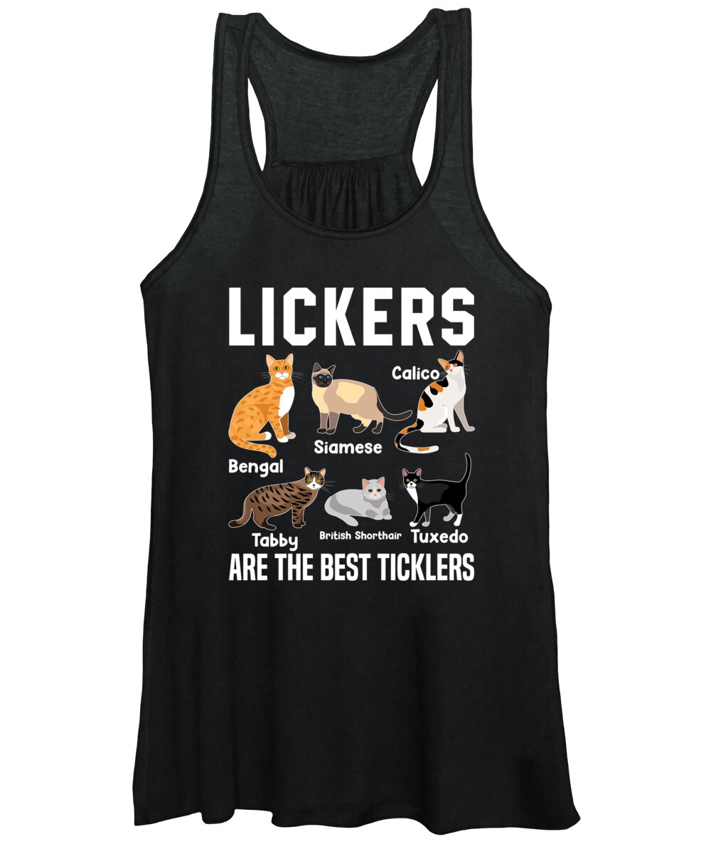 Cat Women's Tank Top featuring the digital art Funny Lickers Are The Best Ticklers Cat Feline Pet Owners #2 by Toms Tee Store