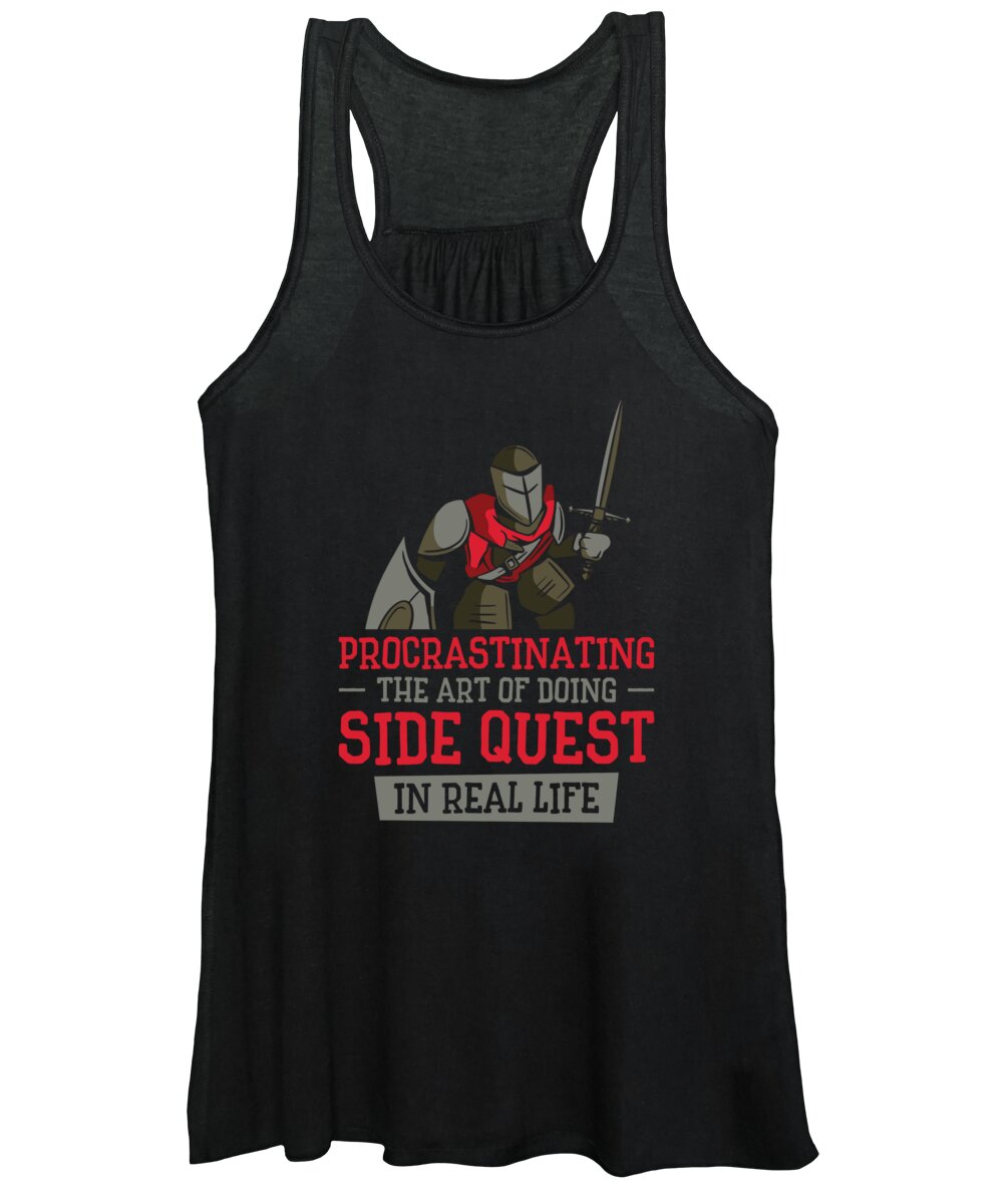 Procrastinating Women's Tank Top featuring the digital art Procrastinating Fantasy Knight Side Quest Work Humor #3 by Toms Tee Store