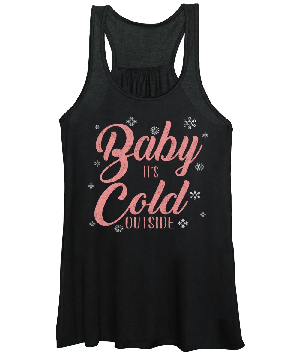 Ugly Christmas Women's Tank Top featuring the digital art Baby Its Cold Outside Christmas by Jacob Zelazny