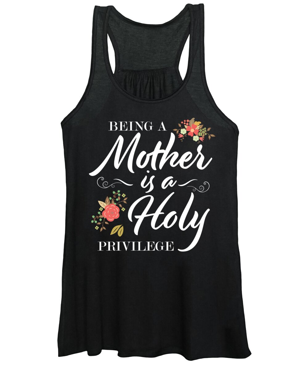 Mom Women's Tank Top featuring the digital art Being a Mother is a Holy Privilege by Jacob Zelazny