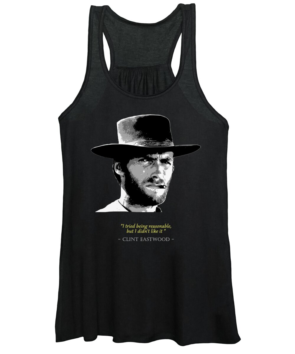 Clint Women's Tank Top featuring the digital art Clint Eastwood Quote by Megan Miller