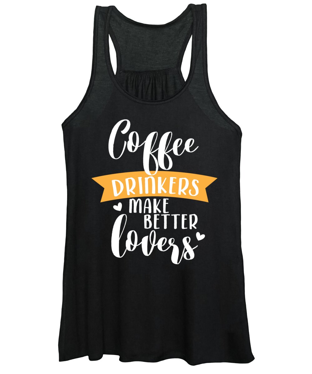 Mom Women's Tank Top featuring the digital art Coffee Drinkers Make Better Lovers by Jacob Zelazny