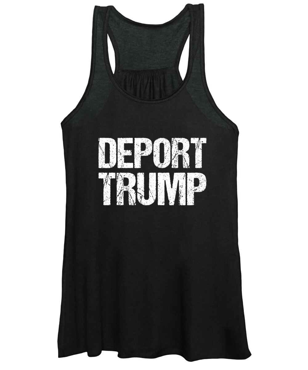 Funny Women's Tank Top featuring the digital art Deport Trump by Flippin Sweet Gear