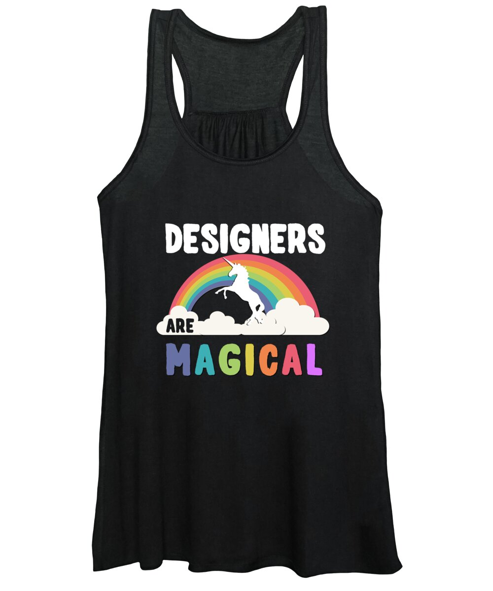 Funny Women's Tank Top featuring the digital art Designers Are Magical by Flippin Sweet Gear