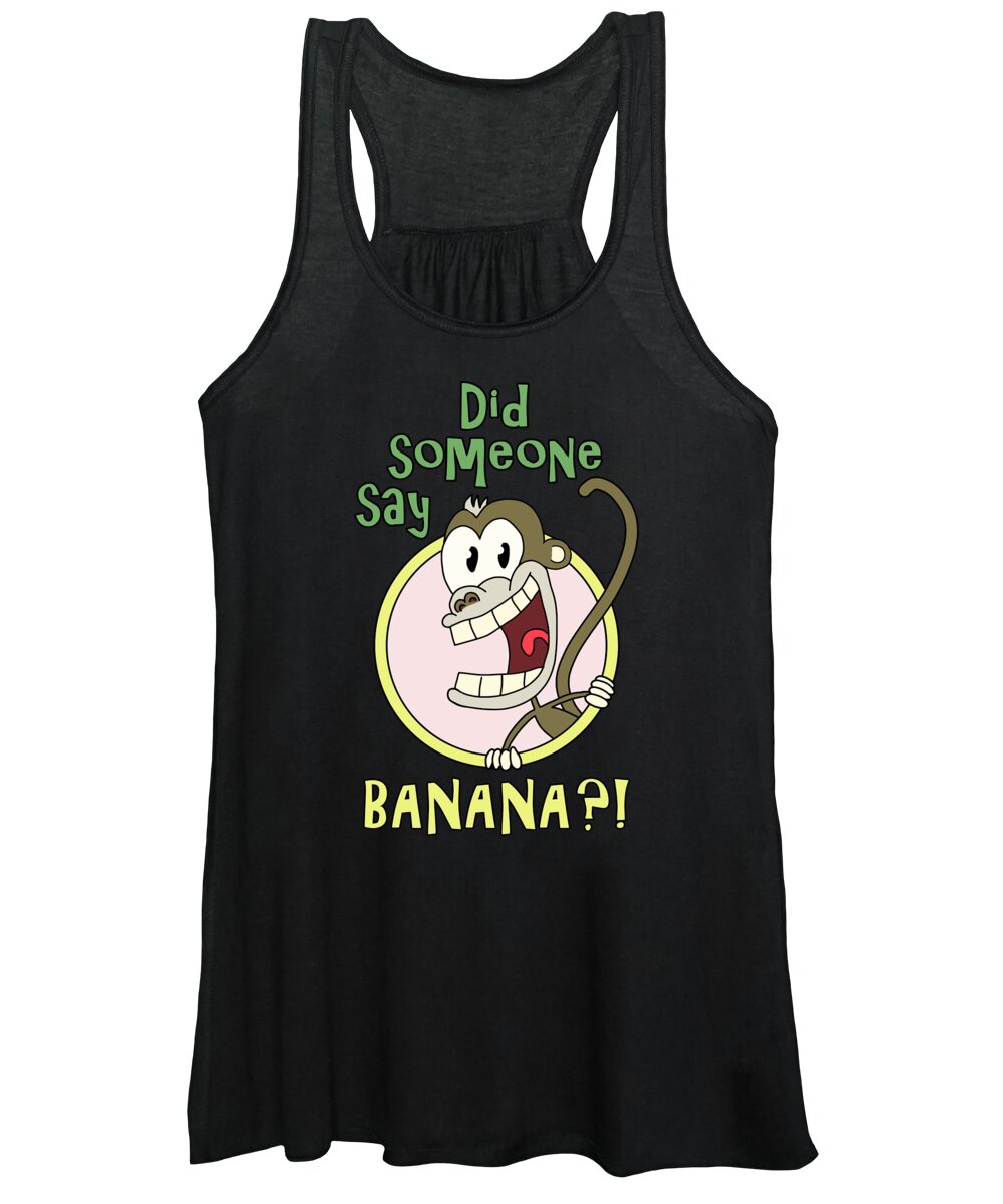 Banana Women's Tank Top featuring the digital art Did Someone Say Banana by Filip Schpindel