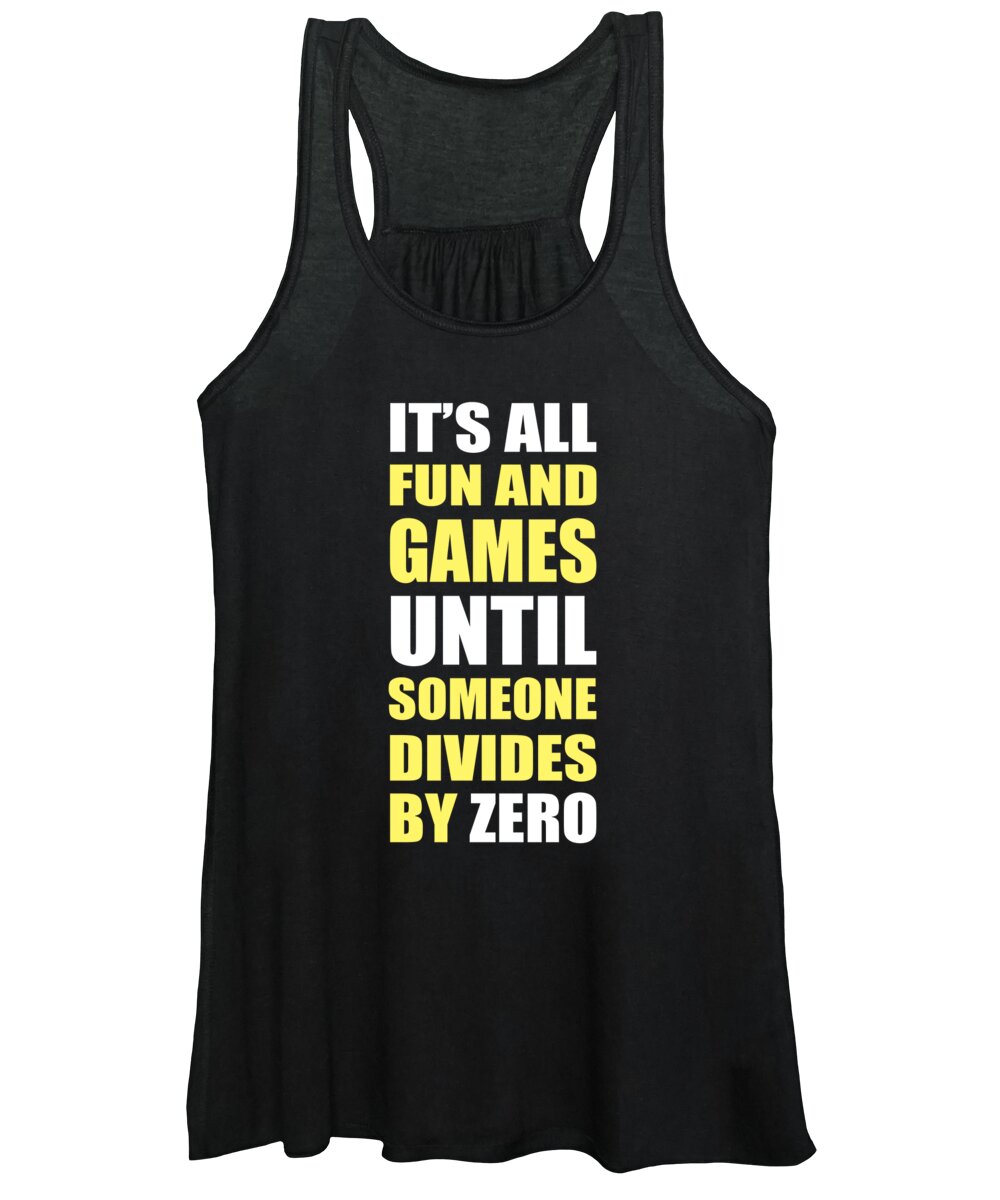 Math Gifts Women's Tank Top featuring the digital art Divides By Zero by Jacob Zelazny
