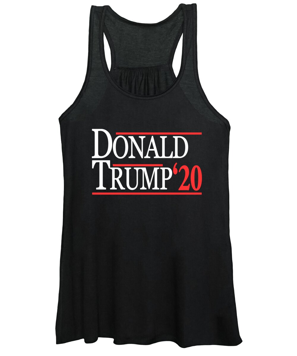 Funny Women's Tank Top featuring the digital art Donald Trump For President 2020 by Flippin Sweet Gear