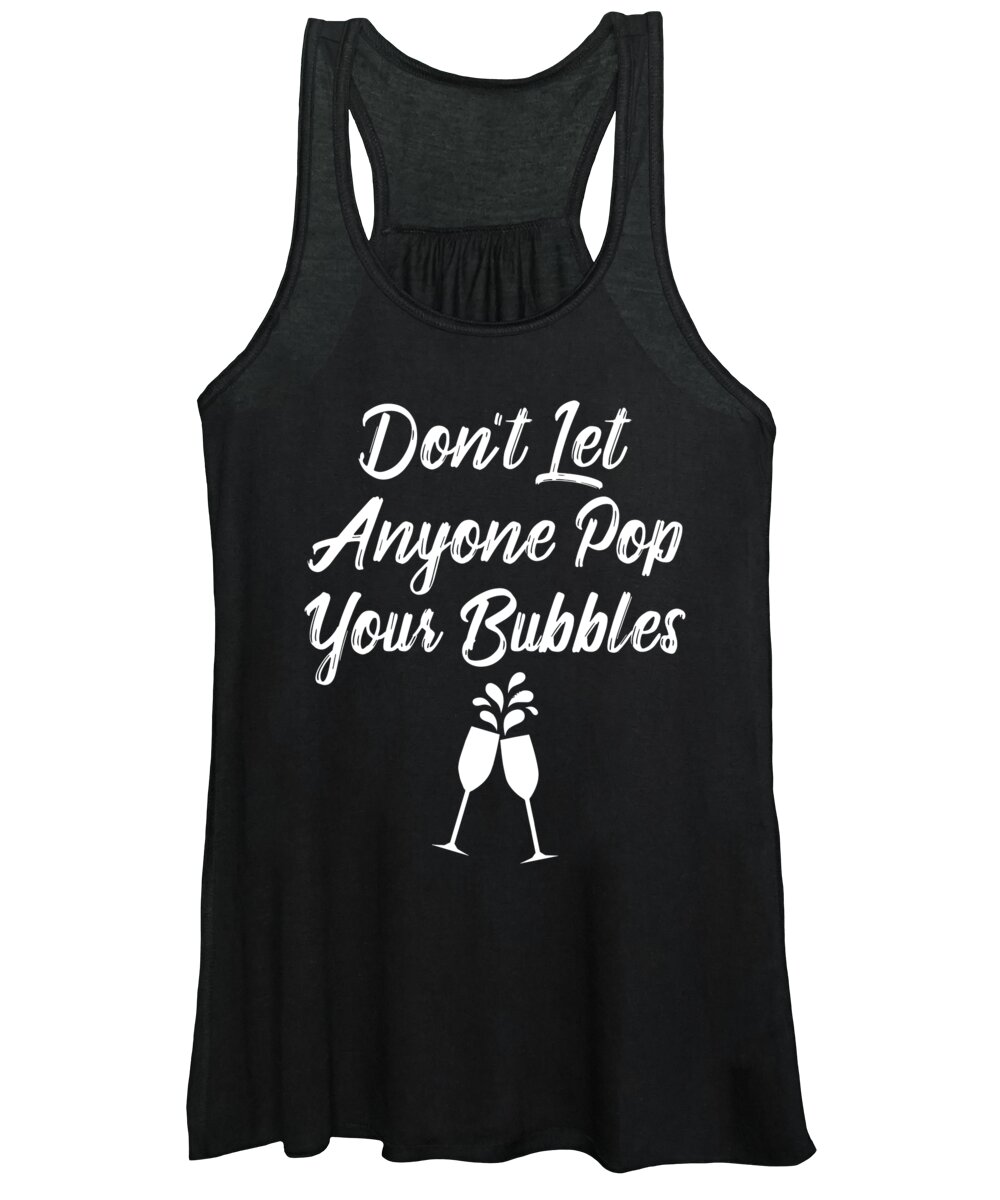 Inspirational Women's Tank Top featuring the digital art Dont Let Anyone Pop Your Bubbles by Jacob Zelazny