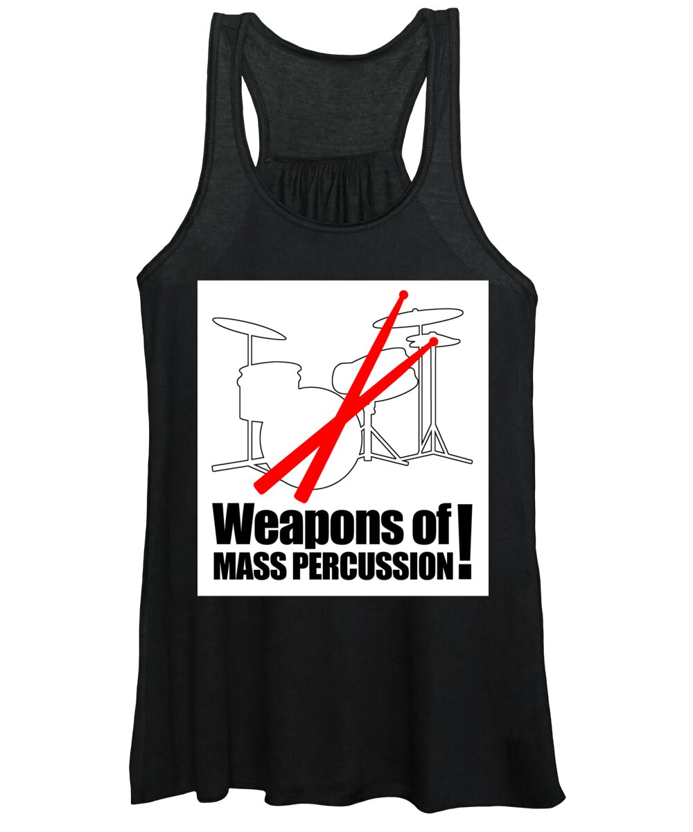 Musician Women's Tank Top featuring the digital art Drums Weapons Of Mass Percussion by Jacob Zelazny