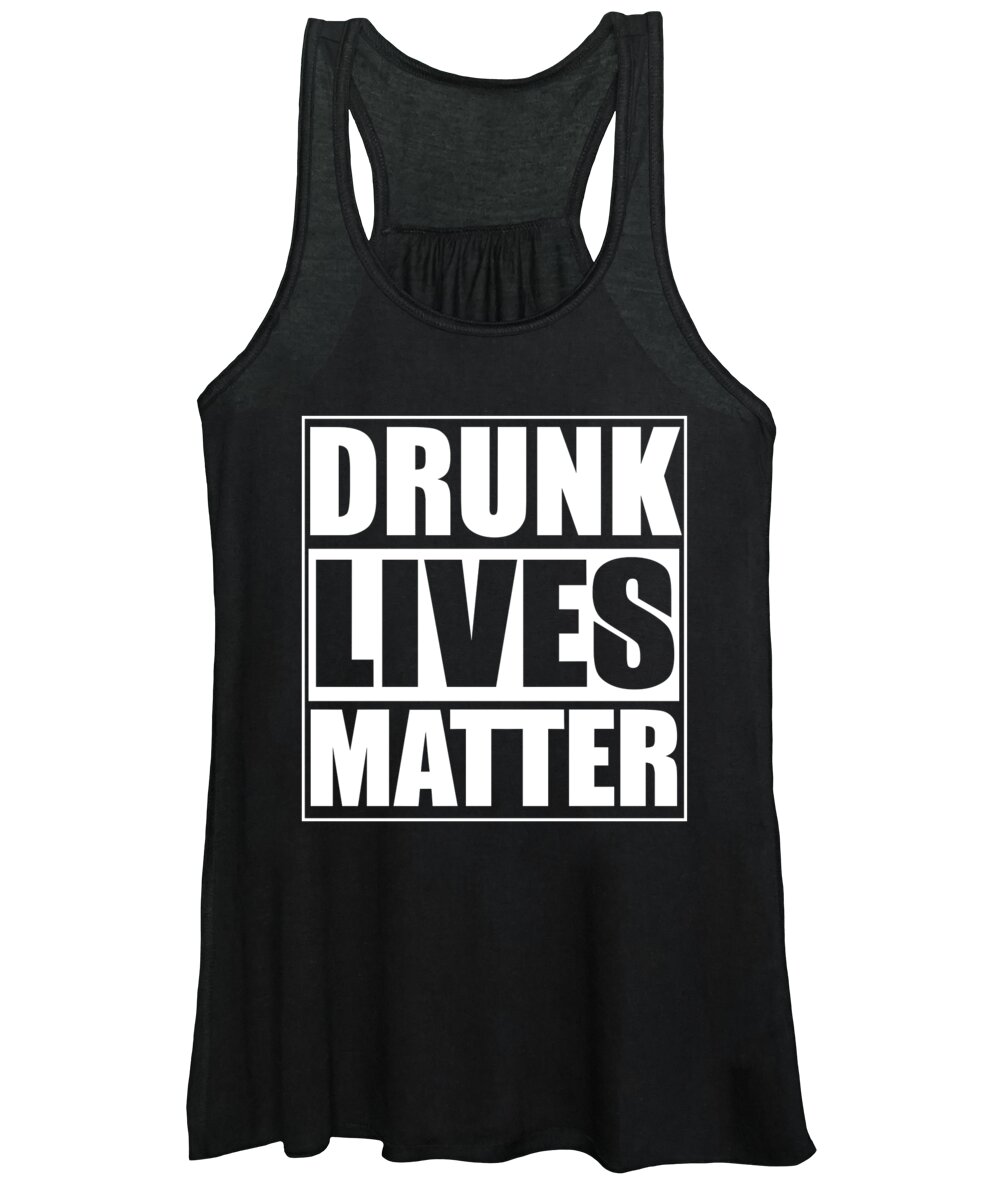 Beer Christmas Gift Women's Tank Top featuring the digital art Drunk Lives Matter by Jacob Zelazny