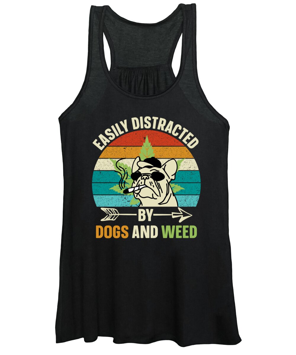 Stoner Women's Tank Top featuring the digital art Easily Distracted by Dogs and Weed by Me