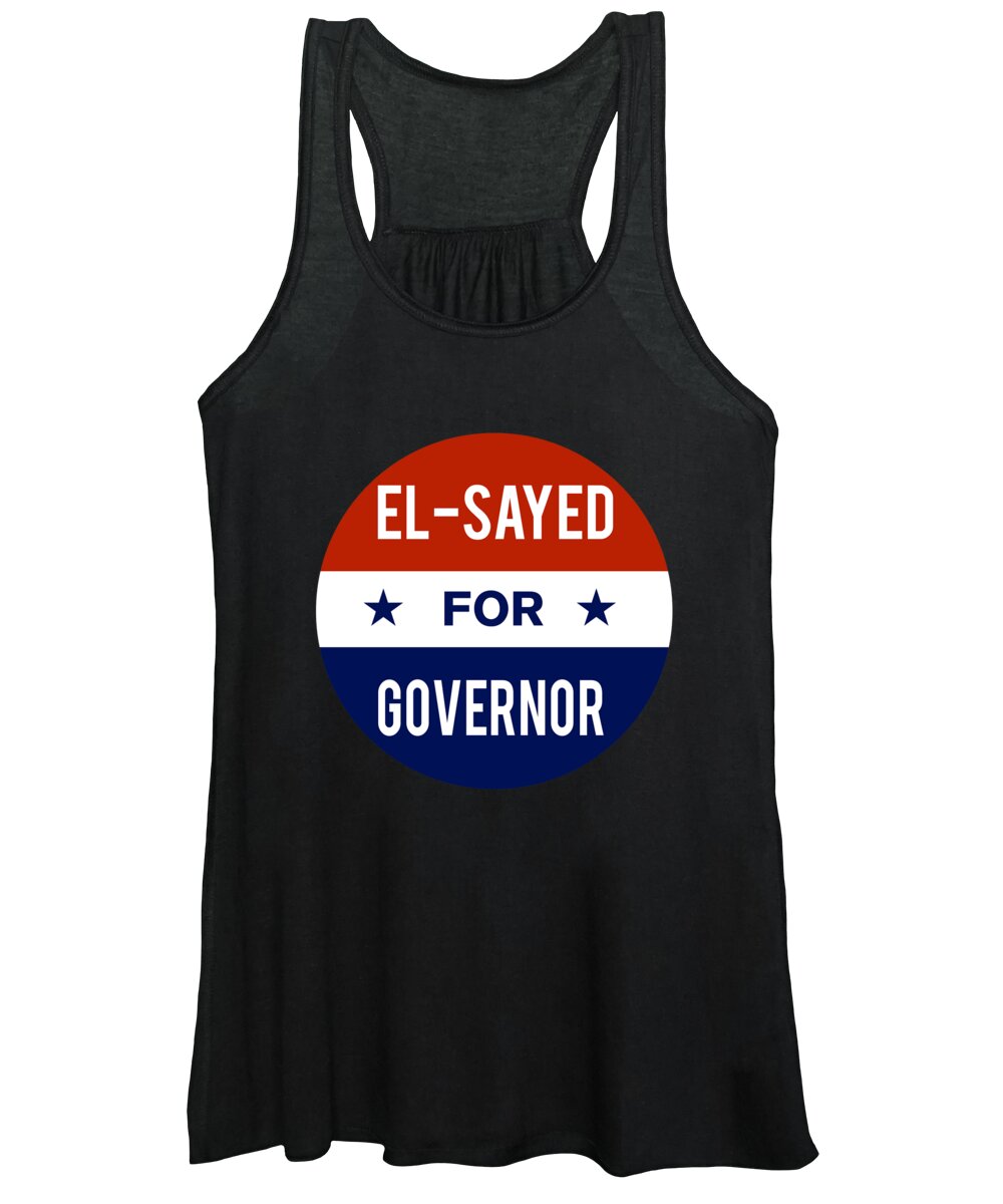 Election Women's Tank Top featuring the digital art El Sayed For Governor by Flippin Sweet Gear