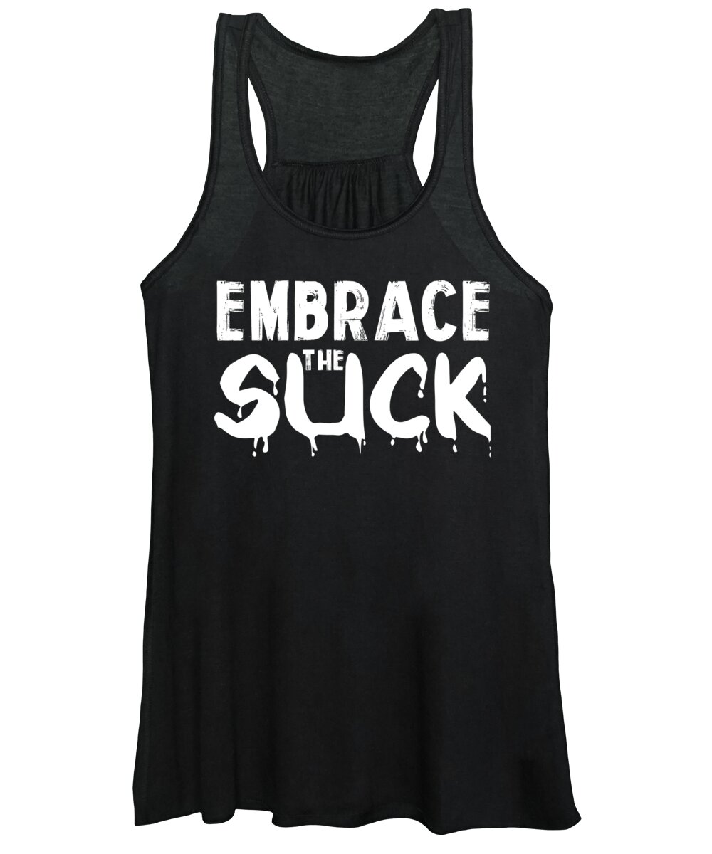 Military Women's Tank Top featuring the digital art Embrace The Suck by Jacob Zelazny