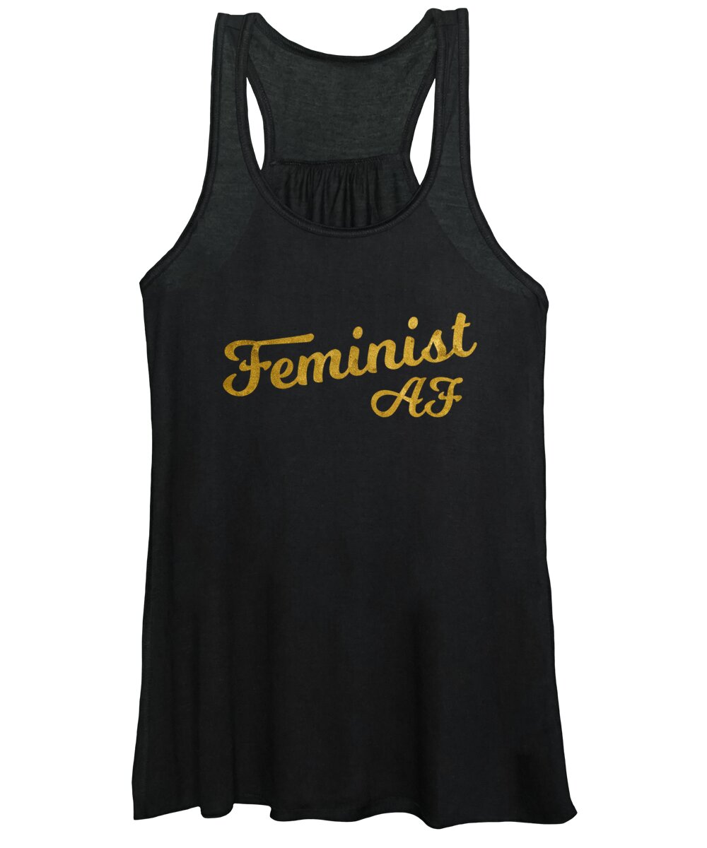 Funny Women's Tank Top featuring the digital art Feminist Af by Flippin Sweet Gear
