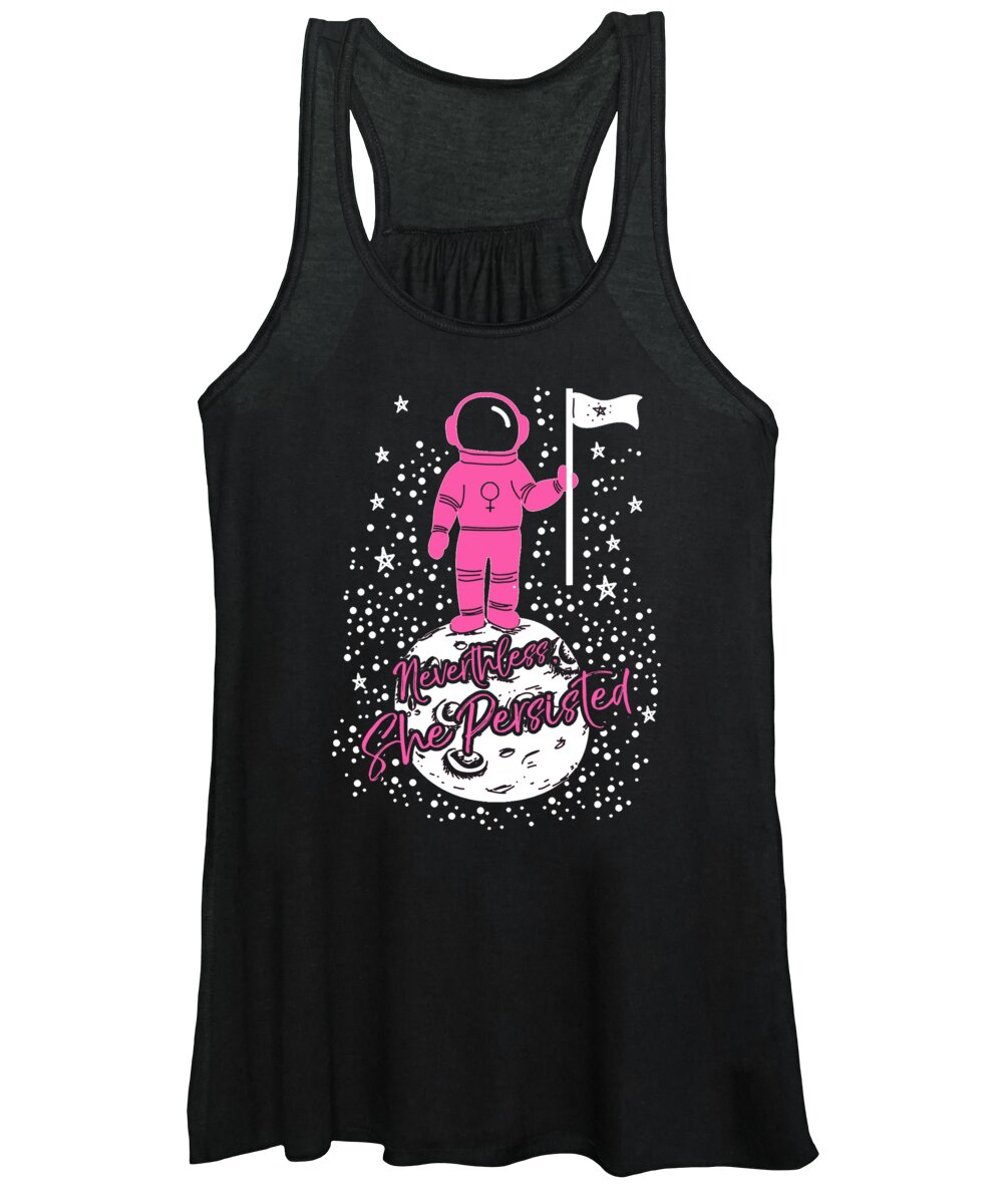 Feminism Women's Tank Top featuring the digital art First Female Astronaut on Moon Nevertheless She Persisted by Flippin Sweet Gear