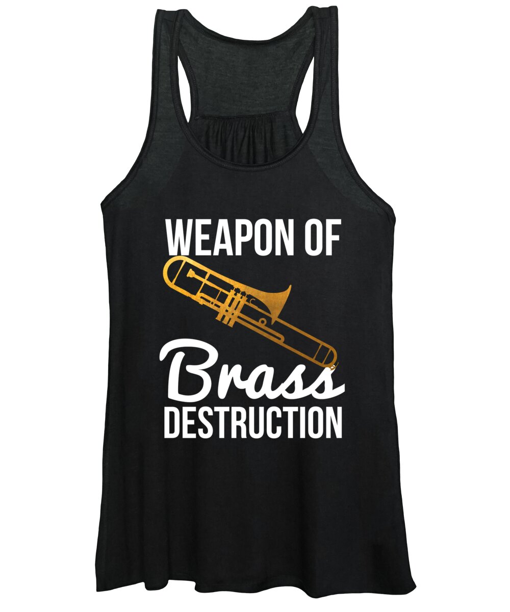 Funny Trombone Player Gift Weapon Of Brass Destruction Women's