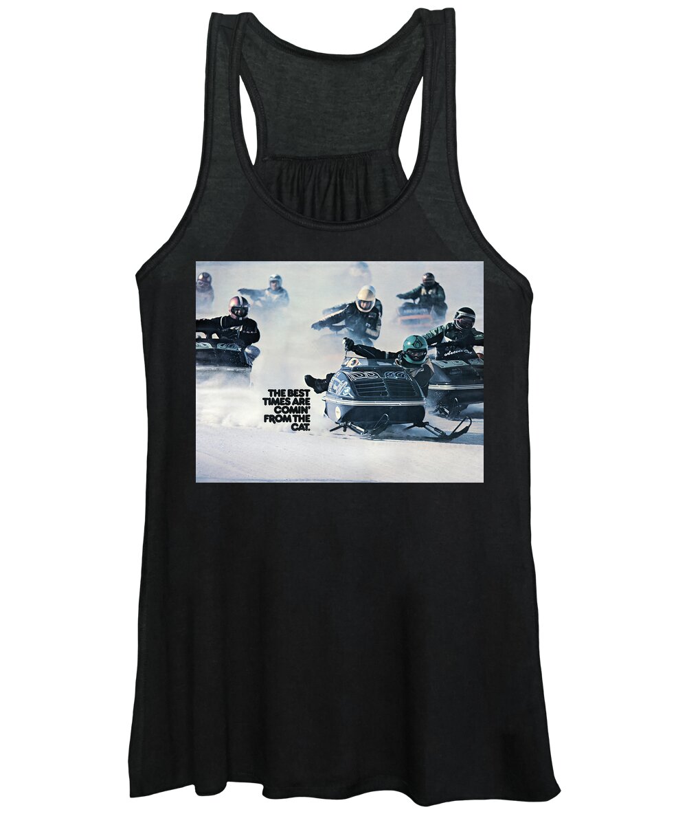 Arctic Cat Women's Tank Top featuring the photograph Best Times Are Comin From The Cat by Everet Regal