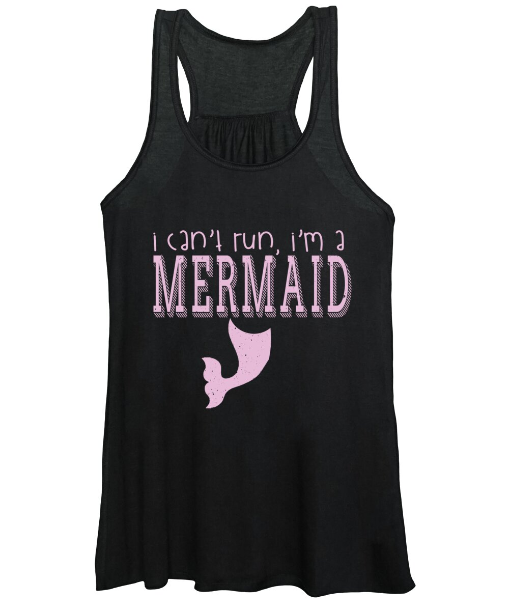 Mermaid Gifts Ideas Women's Tank Top featuring the digital art I Cant Run Im A Mermaid by Jacob Zelazny