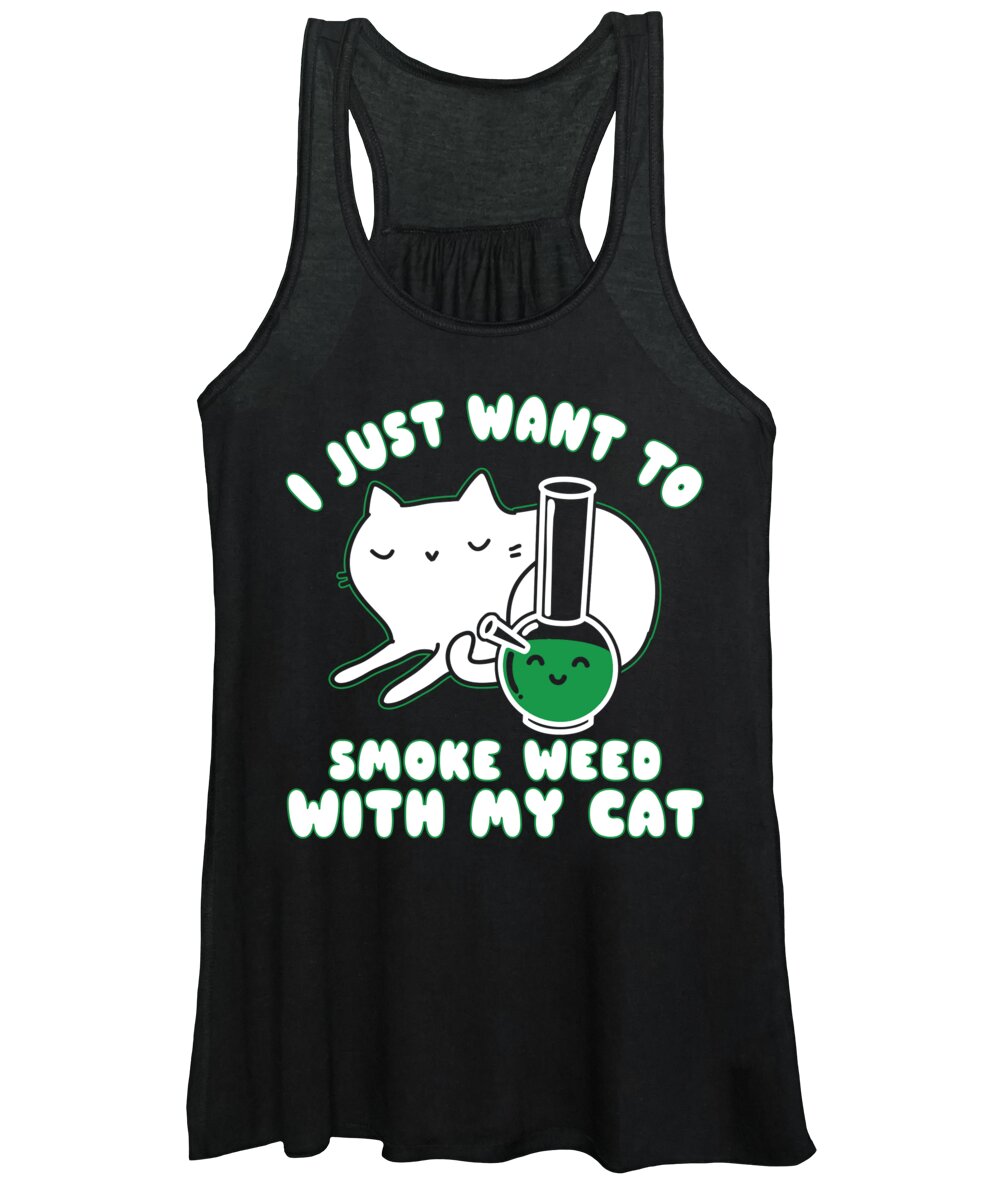 Smoke Weed Women's Tank Top featuring the digital art I Just Want To Smoke Weed With My Cat by Jacob Zelazny