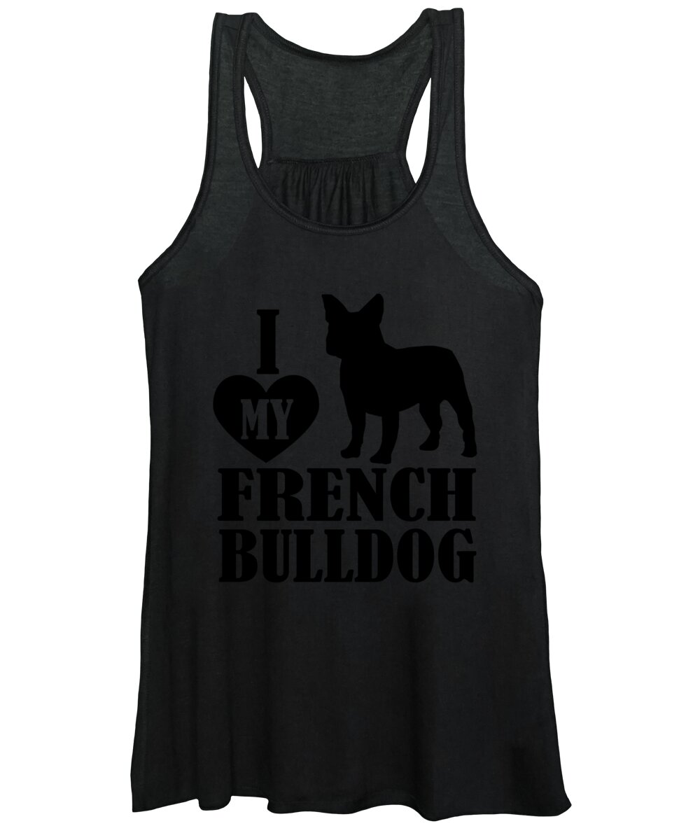 Frenchie Women's Tank Top featuring the digital art I Love My French Bulldog by Jacob Zelazny