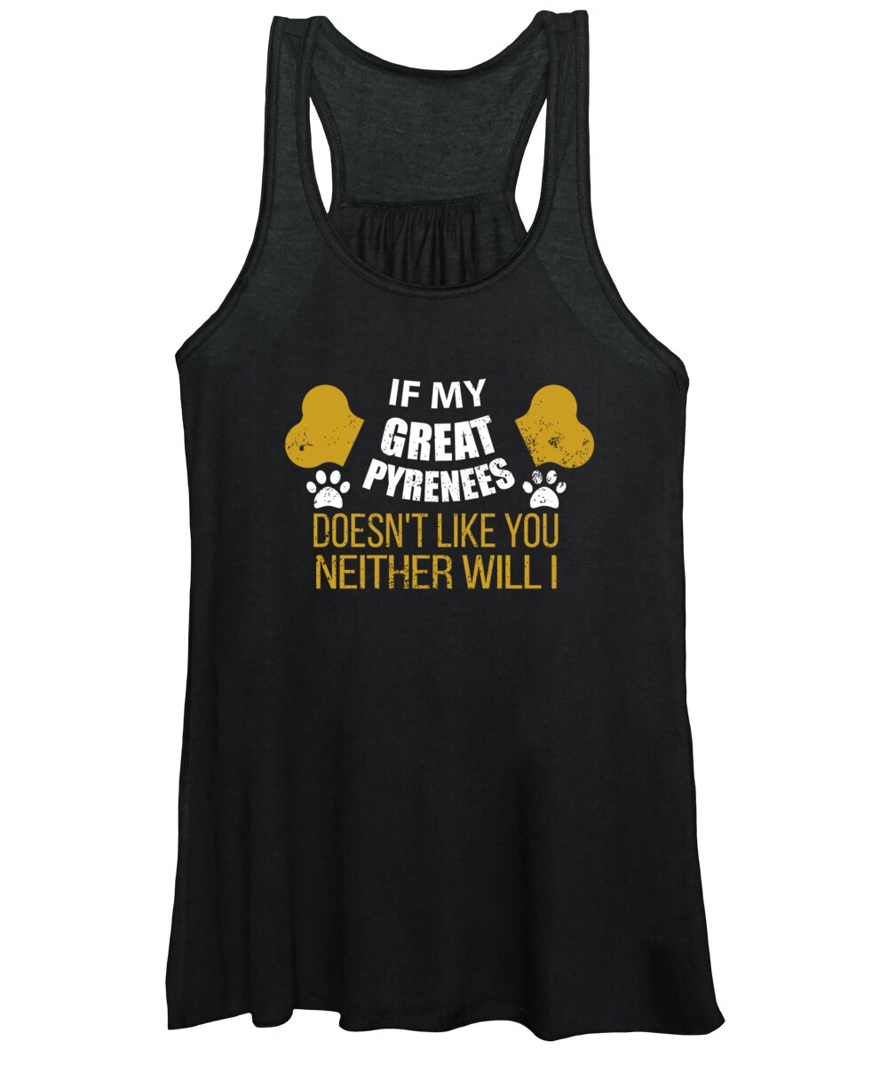 Dog Women's Tank Top featuring the digital art If My Great Pyrenees Doesn t Like You by Jacob Zelazny