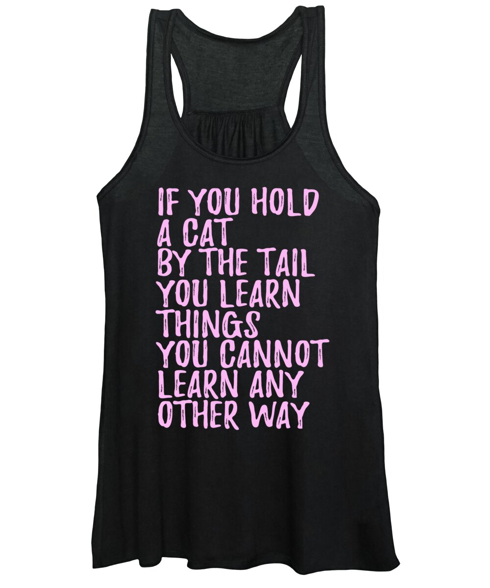 Cat Women's Tank Top featuring the digital art If You Hold a Cat By The Tail by Jacob Zelazny