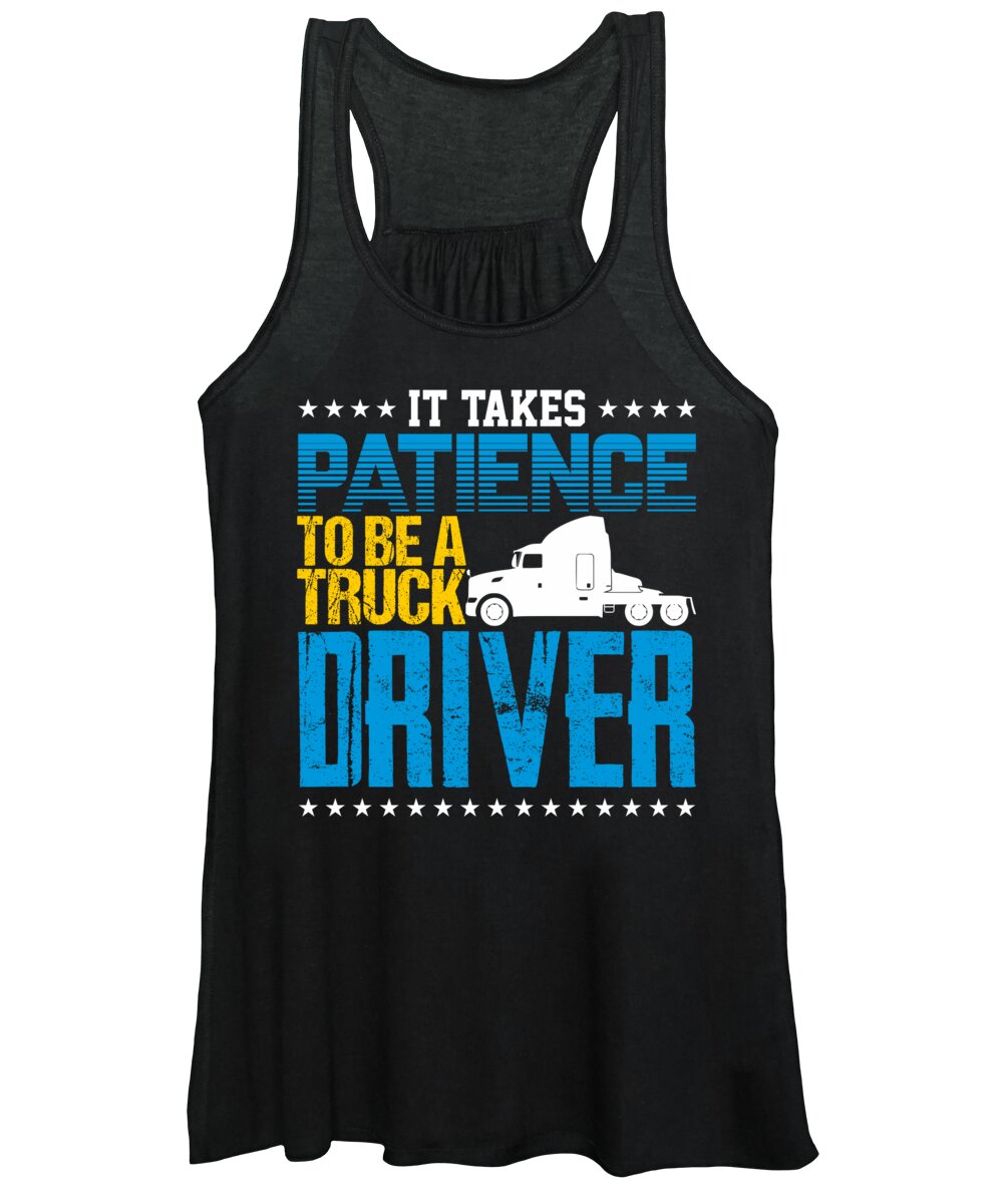 Cdl Women's Tank Top featuring the digital art It Takes Patience To Be A Truck Driver by Jacob Zelazny