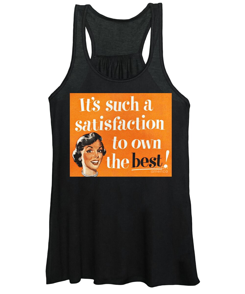 Consumer Women's Tank Top featuring the mixed media Its Such A Satisfaction to Own the Best by Sally Edelstein