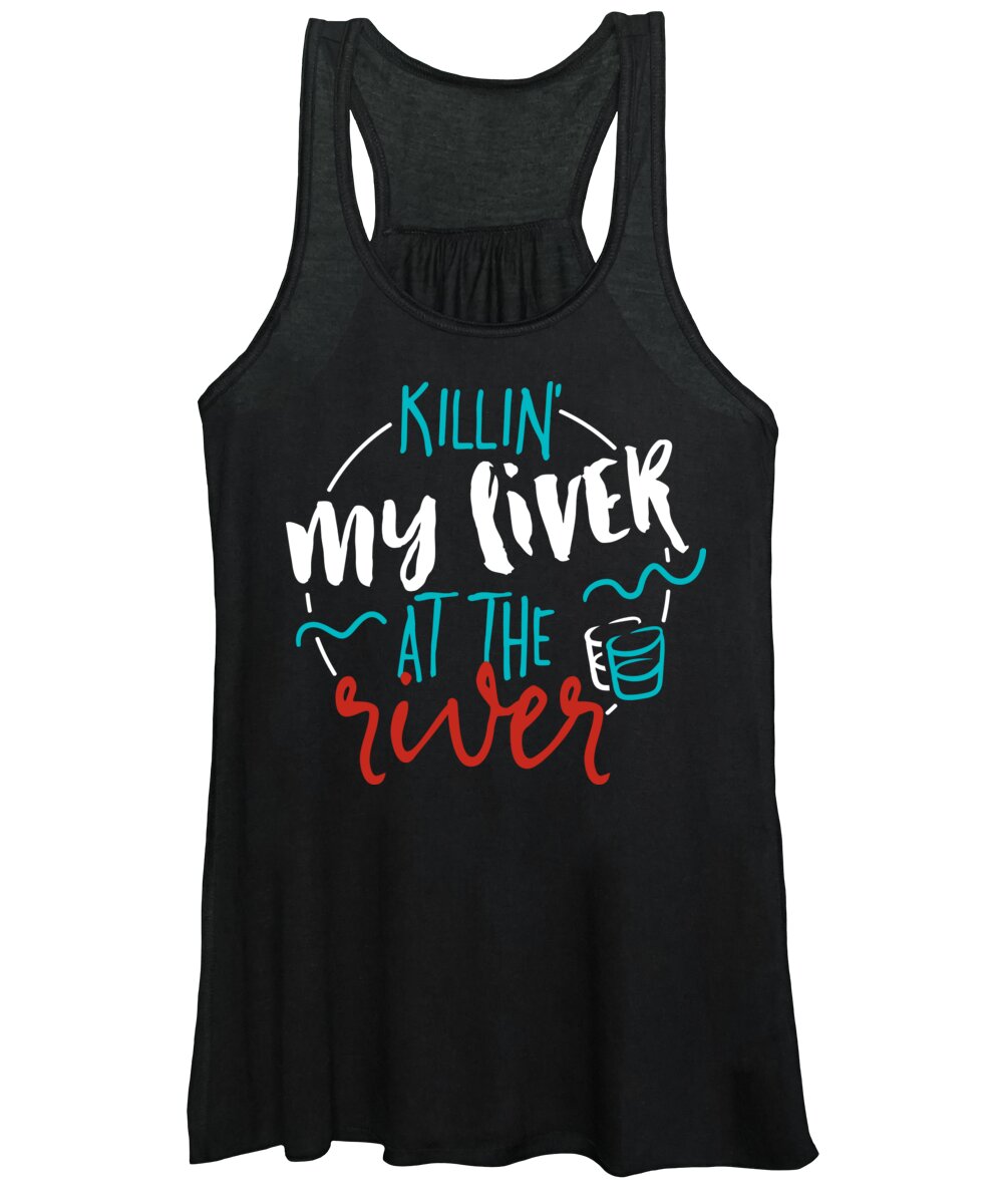 Cinco De Mayo Women's Tank Top featuring the digital art Killin My Liver At The River by Jacob Zelazny