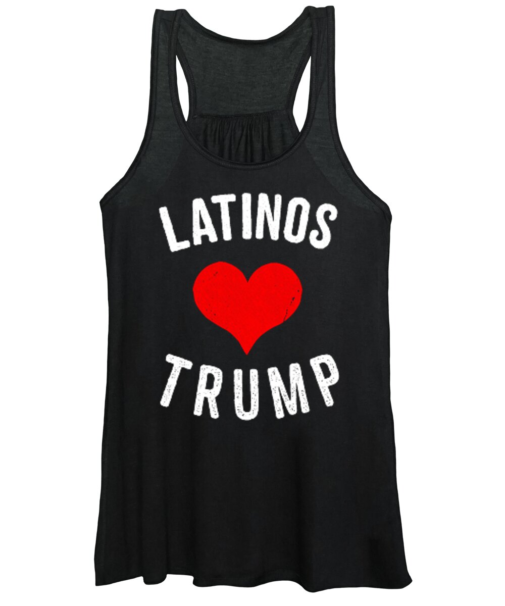 Funny Women's Tank Top featuring the digital art Latinas Love Trump by Flippin Sweet Gear